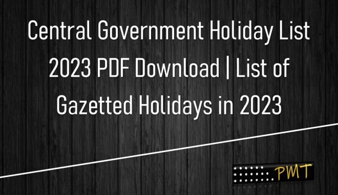 Central Government Holiday List 2023 PDF Download | List Of Gazetted ...