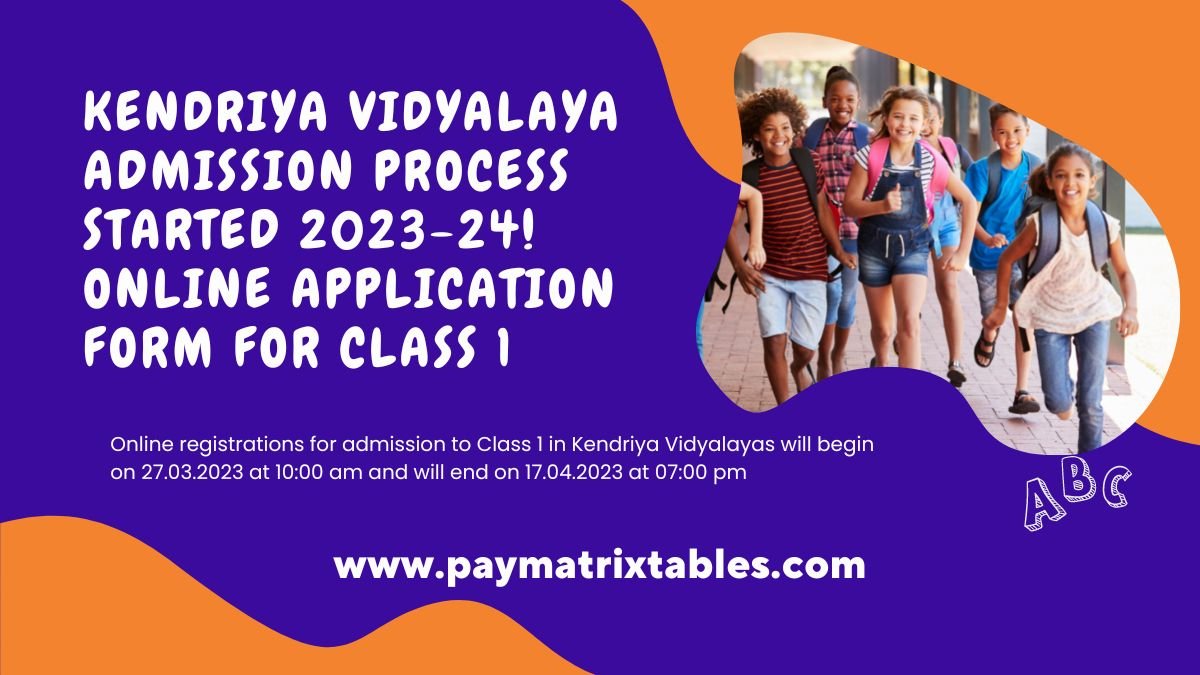 Kendriya Vidyalaya Admission Process Started 202324! Online